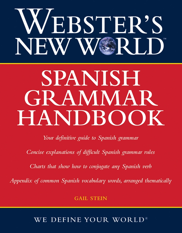 Websters New World Spanish Grammar Handbook Gail Stein