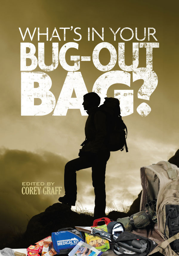 Whats In Your Bug Out Bag Corey Graff