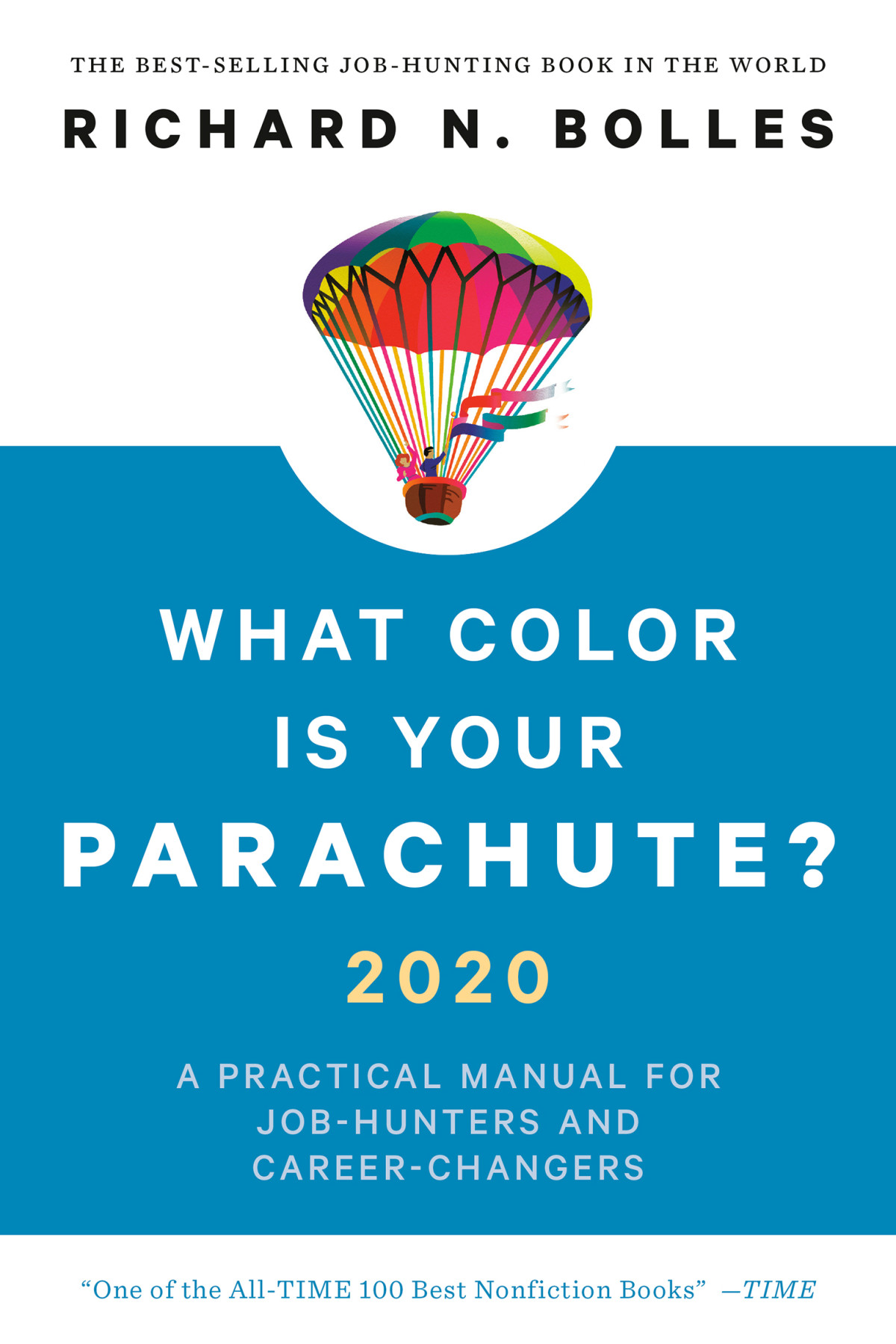 What Color Is Your Parachute 2020 Richard N Bolles