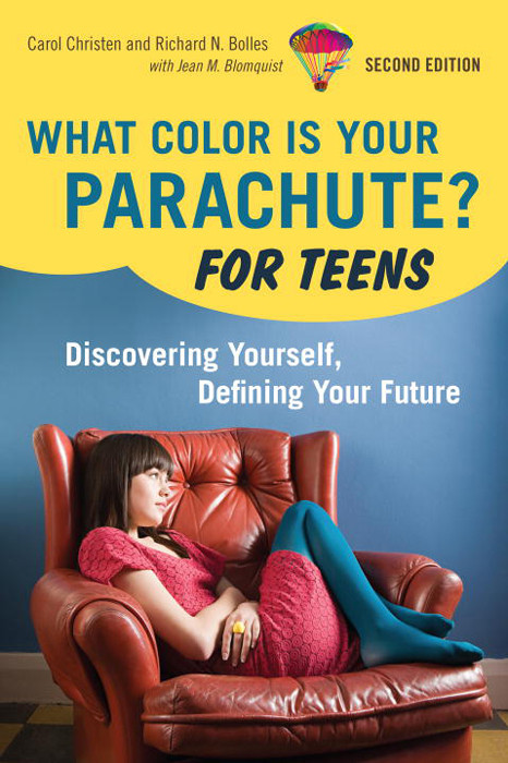 What Color Is Your Parachute For Teens Carol Christen