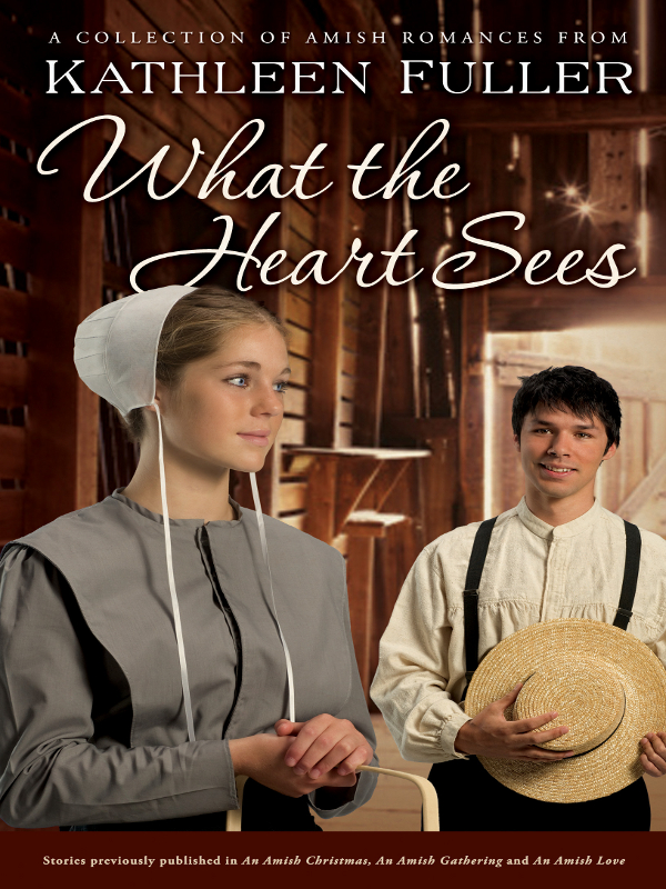 What The Heart Sees Kathleen Fuller