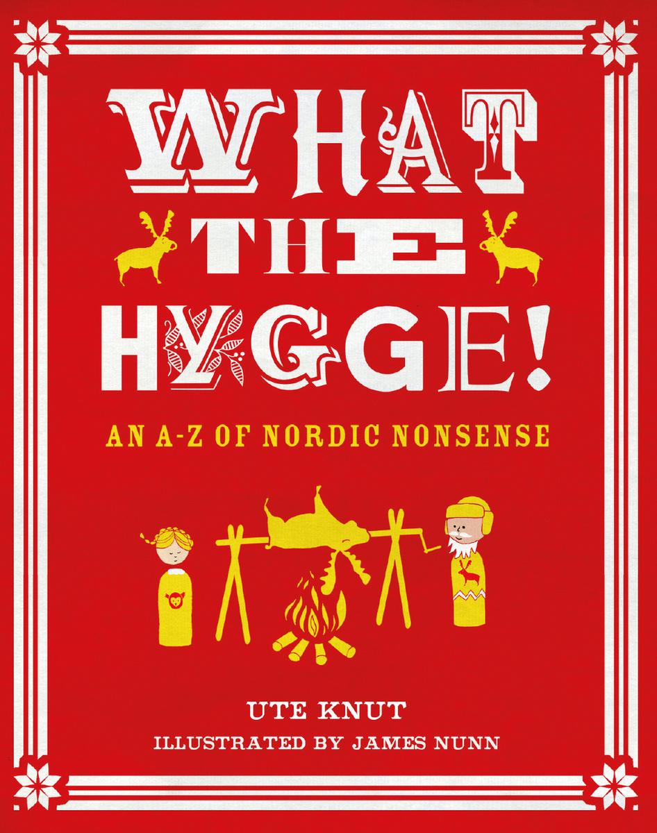 What The Hygge Ute Knut