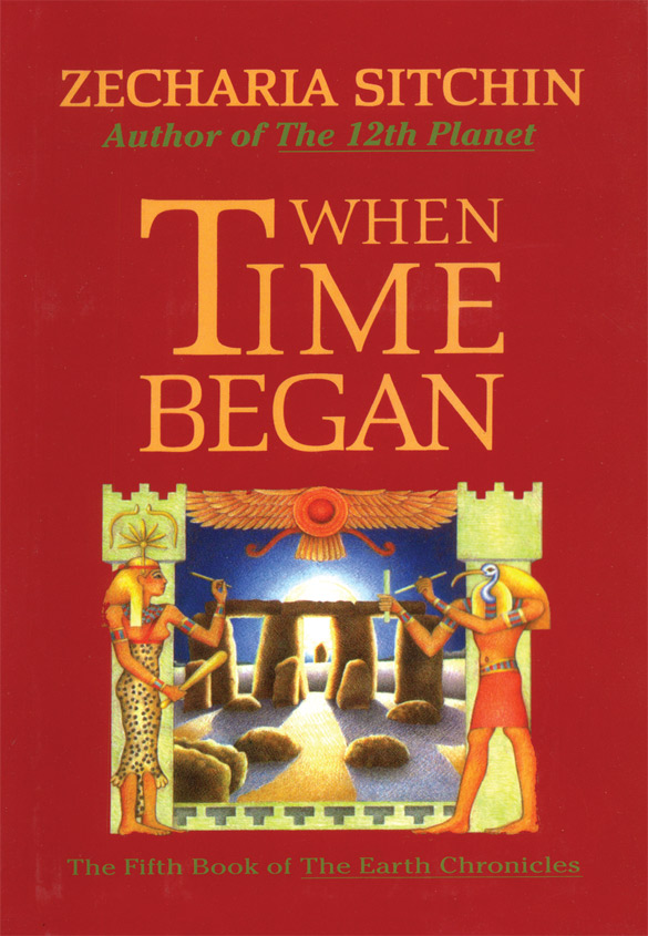 When Time Began Zecharia Sitchin
