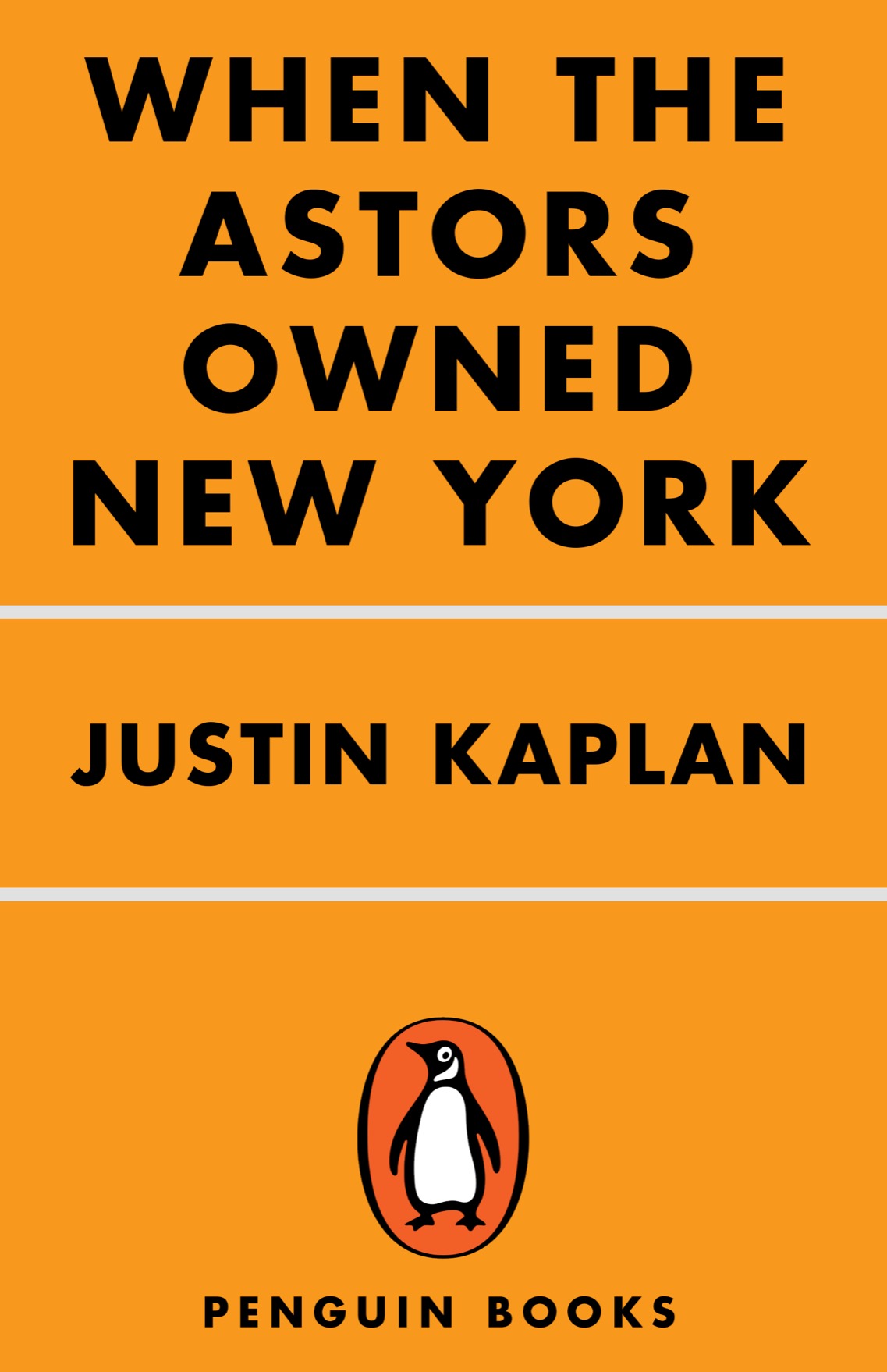 When The Astors Owned New York Justin Kaplan