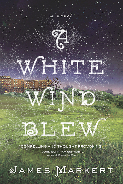 A White Wind Blew James Markert