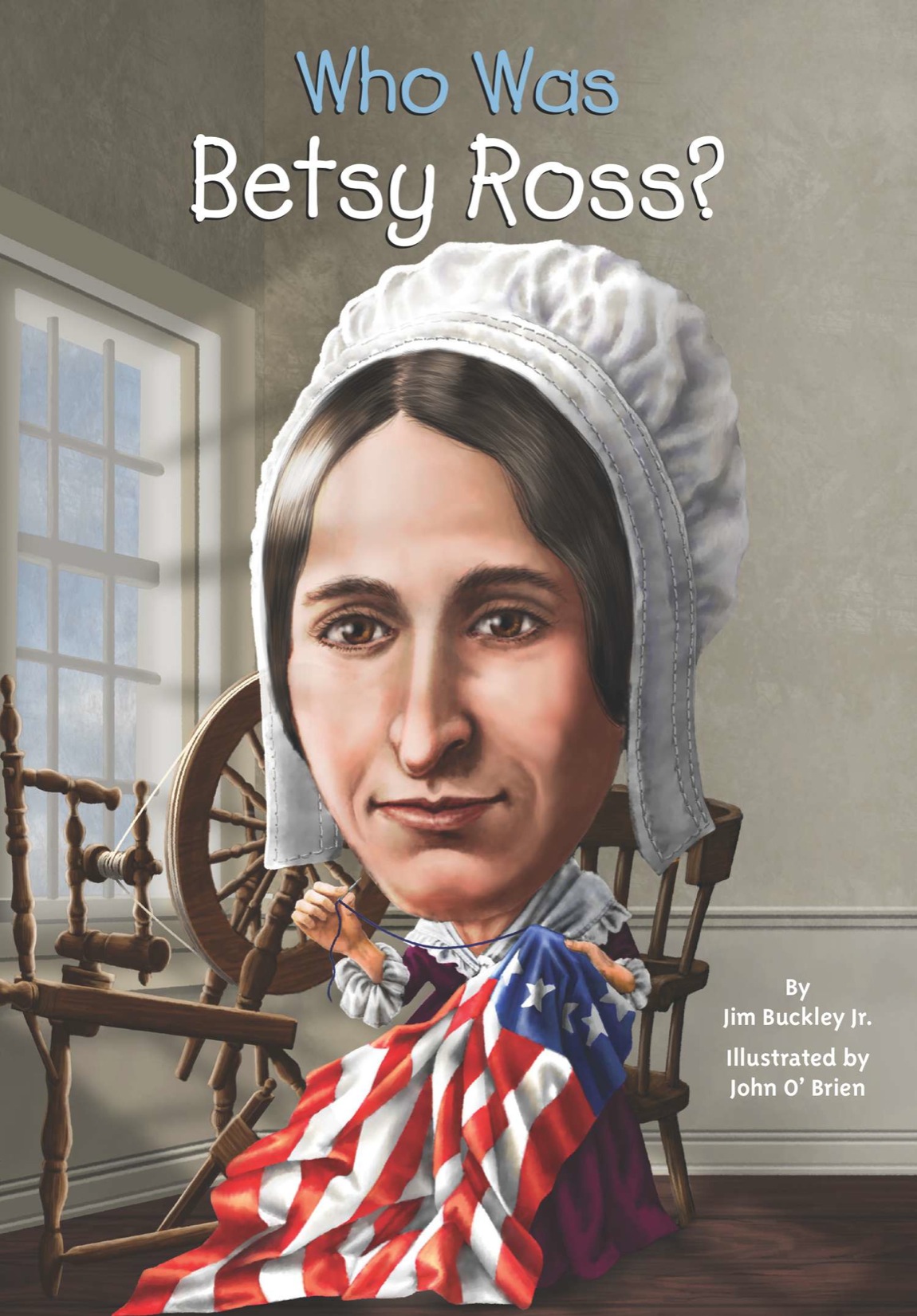 Who Was Betsy Ross James Buckley Jr