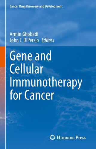 Gene And Cellular Immunotherapy For Cancer Armin Ghobadi