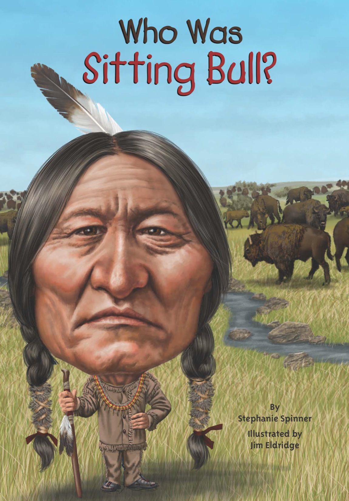 Who Was Sitting Bull Stephanie Spinner