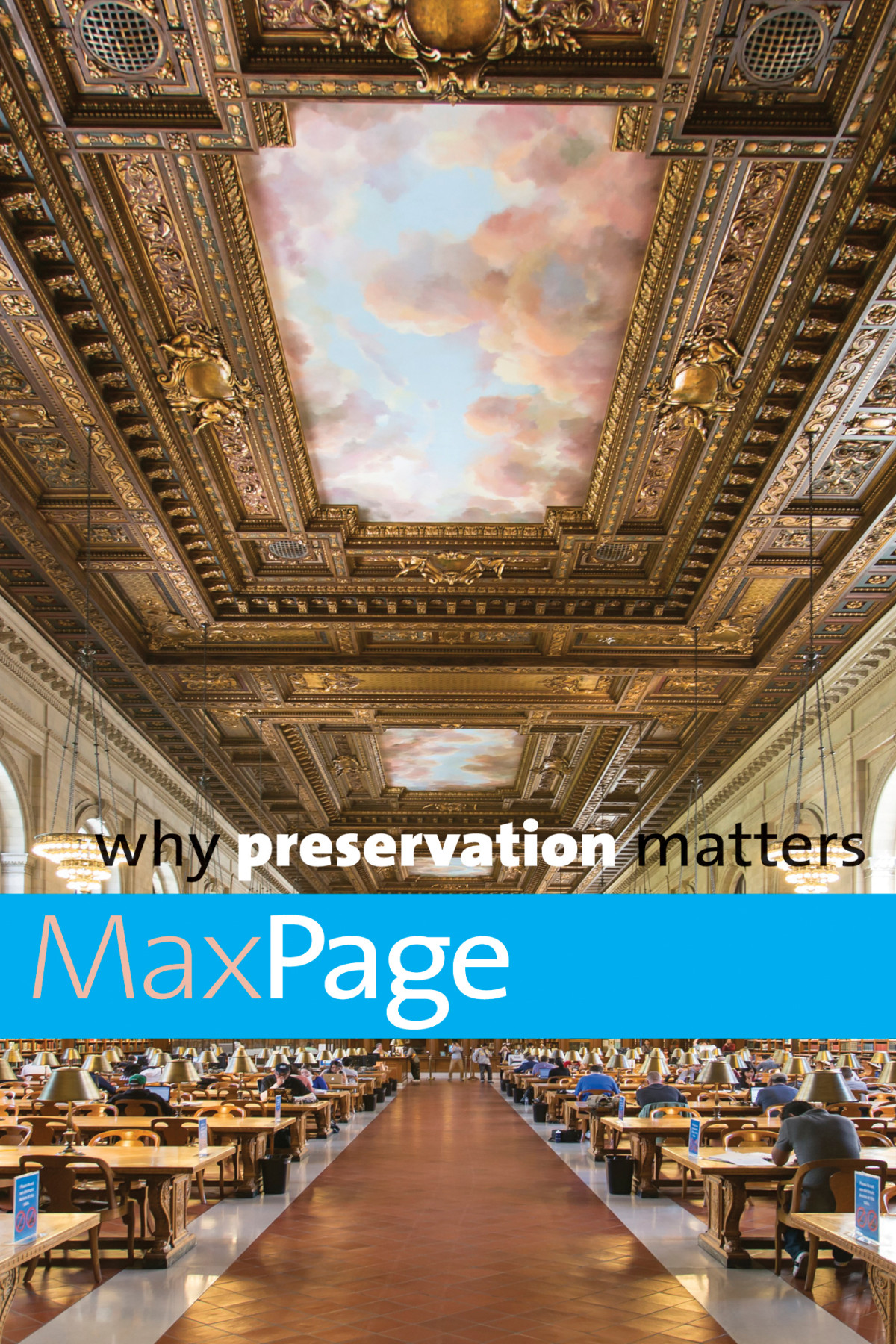 Why Preservation Matters Max Page