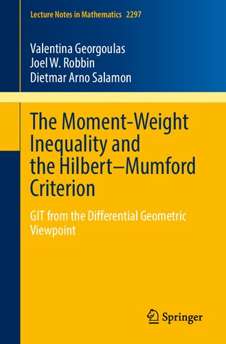 The Momentweight Inequality And The Hilbertmumford Criterion Git From The Differential Geometric Viewpoint Valentina Georgoulas
