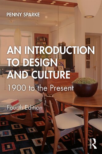 An Introduction To Design And Culture 1900 To The Present 4th Edition Penny Sparke