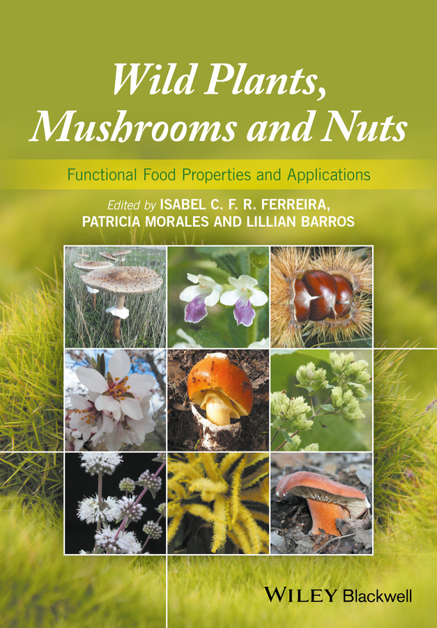 Wild Plants Mushrooms And Nuts Ferreira Isabel C F R Gomez