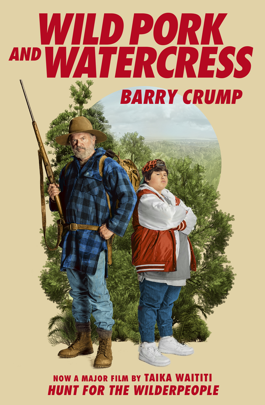 Wild Pork And Watercress Hunt For The Wilderpeople Movie Version Reissue Barry Crump