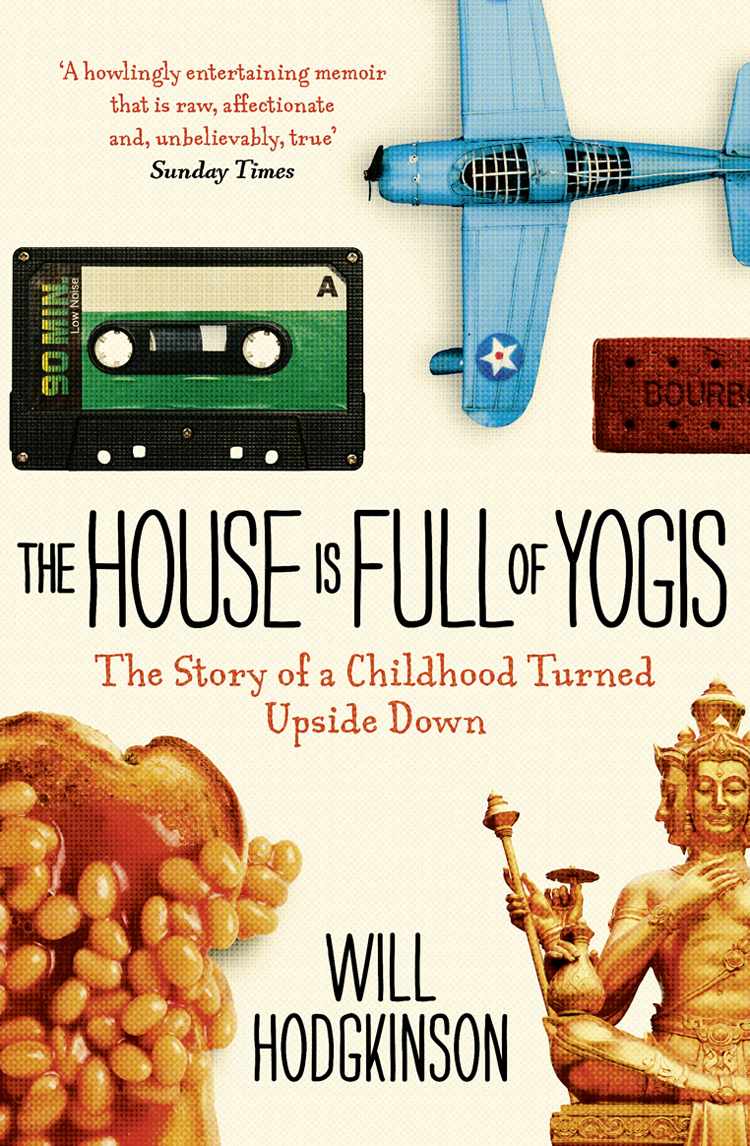 The House Is Full Of Yogis Will Hodgkinson