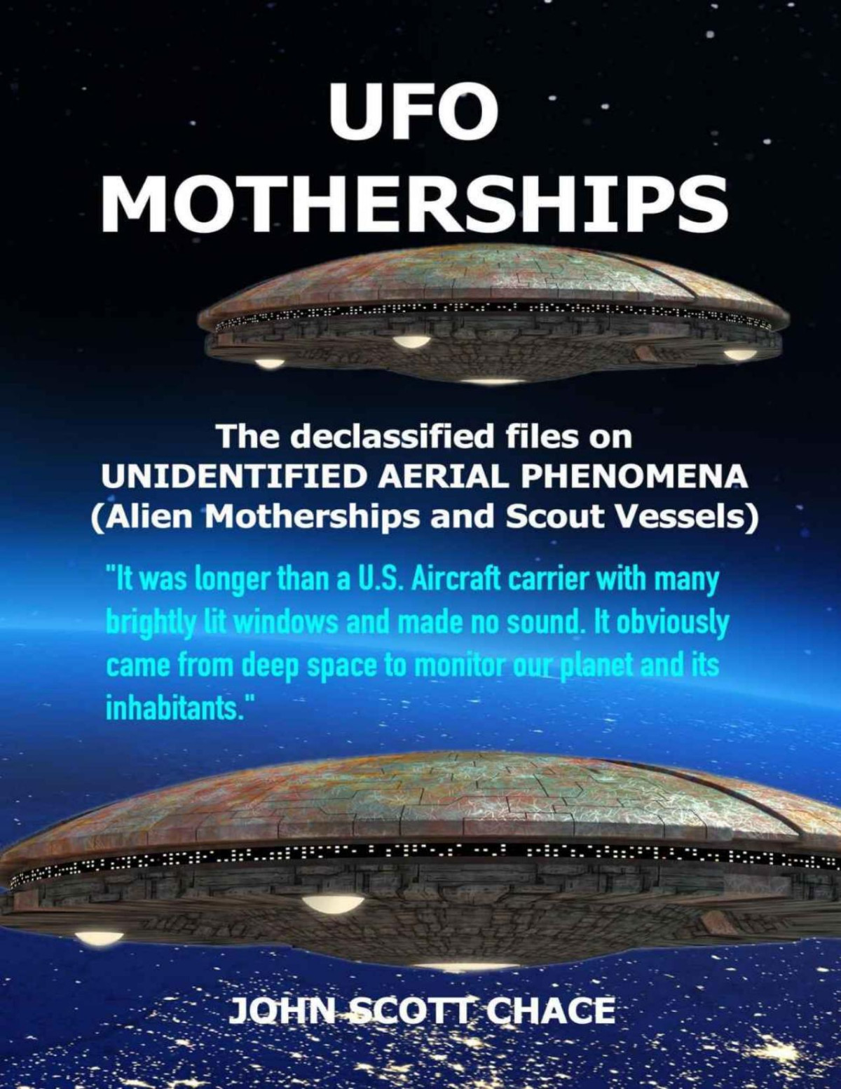 Ufo Motherships Unidentified Aerial Phenomena 1st Edition John Scott Chace C