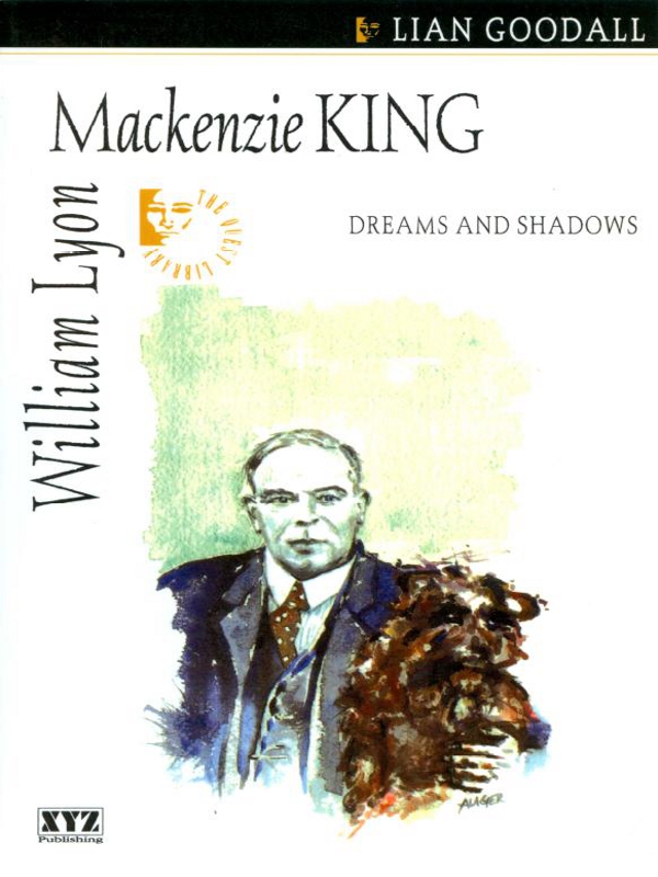William Lyon Mackenzie King Lian Goodall