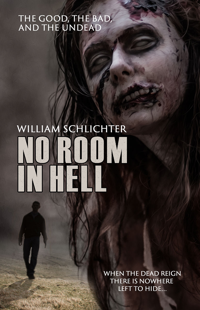 The Good The Bad And The Undead William Schlichter