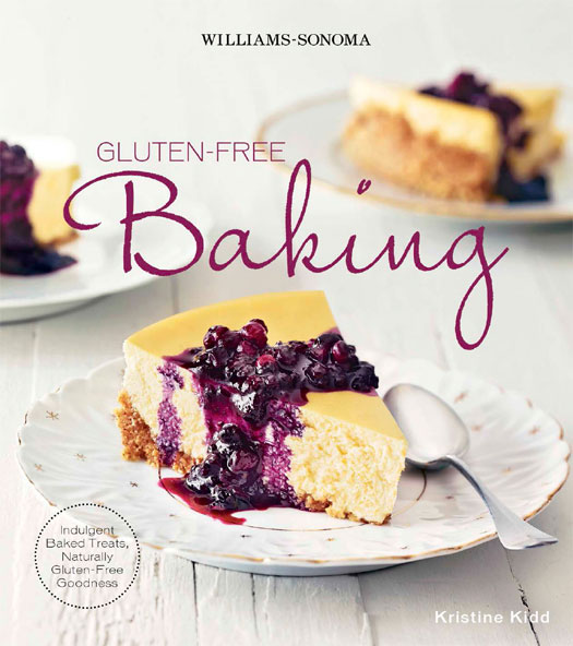Glutenfree Baking Indulgent Baked Treats Naturally Glutenfree Goodness Kristine Kidd