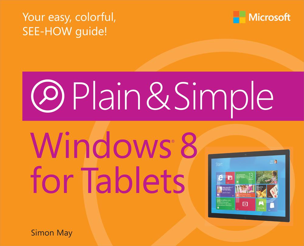 Windows 8 For Tablets Plain Simple Simon May