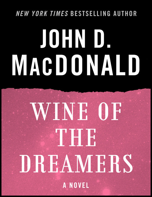 Wine Of The Dreamers John D Macdonald