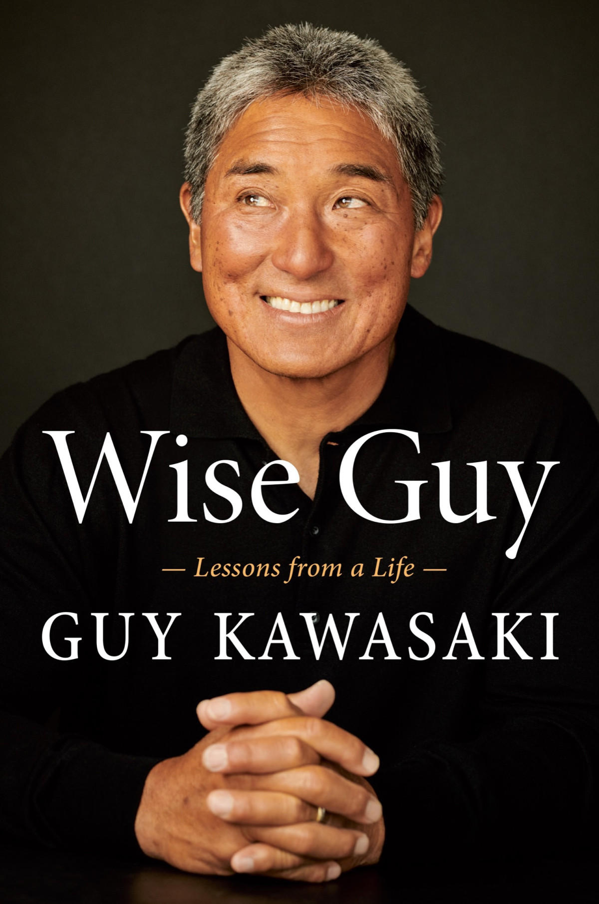 Wise Guy Lessons From A Life 9780525538622 Kawasaki Guy