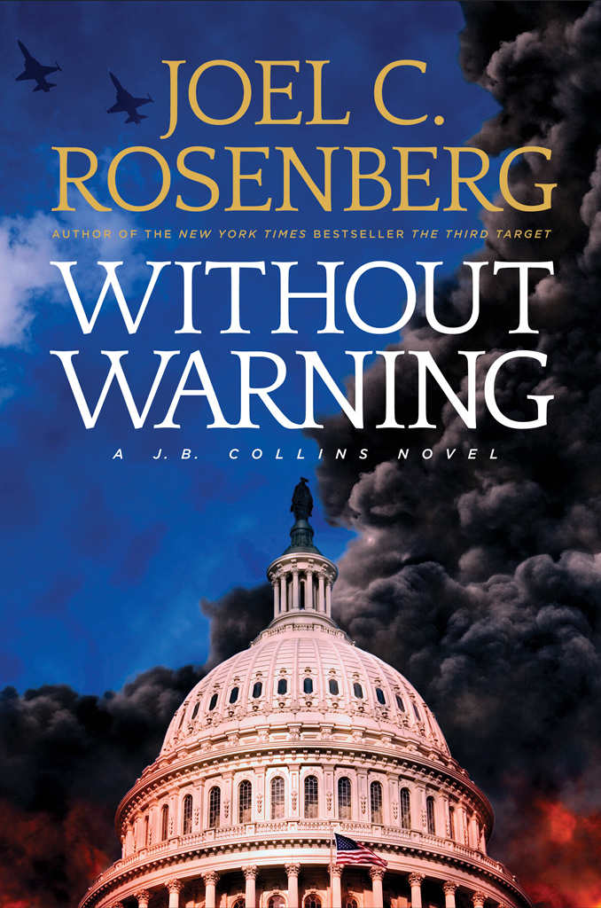 Without Warning A Jb Collins Novel Joel C Rosenberg