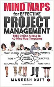Mind Maps For Effective Project Management Maneesh Dutt