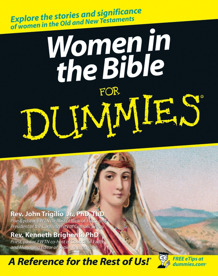 Women In The Bible For Dummies Rev John Trigilio Jr Rev Kenneth Brighenti