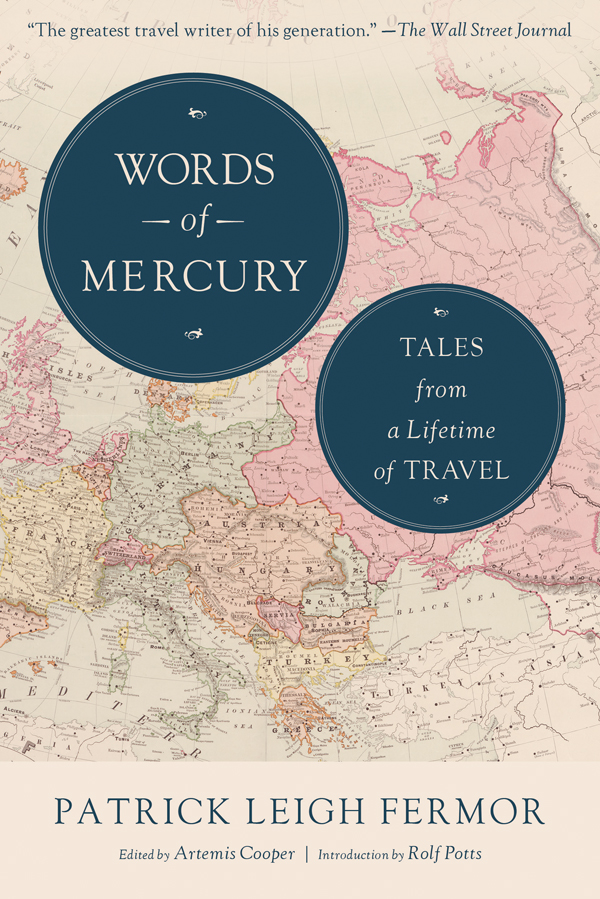 Words Of Mercury Patrick Leigh Fermor