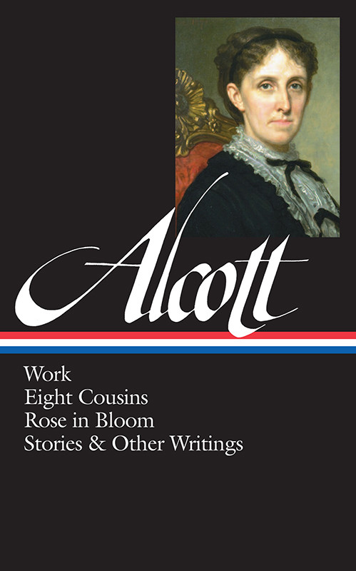 Workeight Cousinsrose In Bloomstories Other Writings Louisa May Alcott