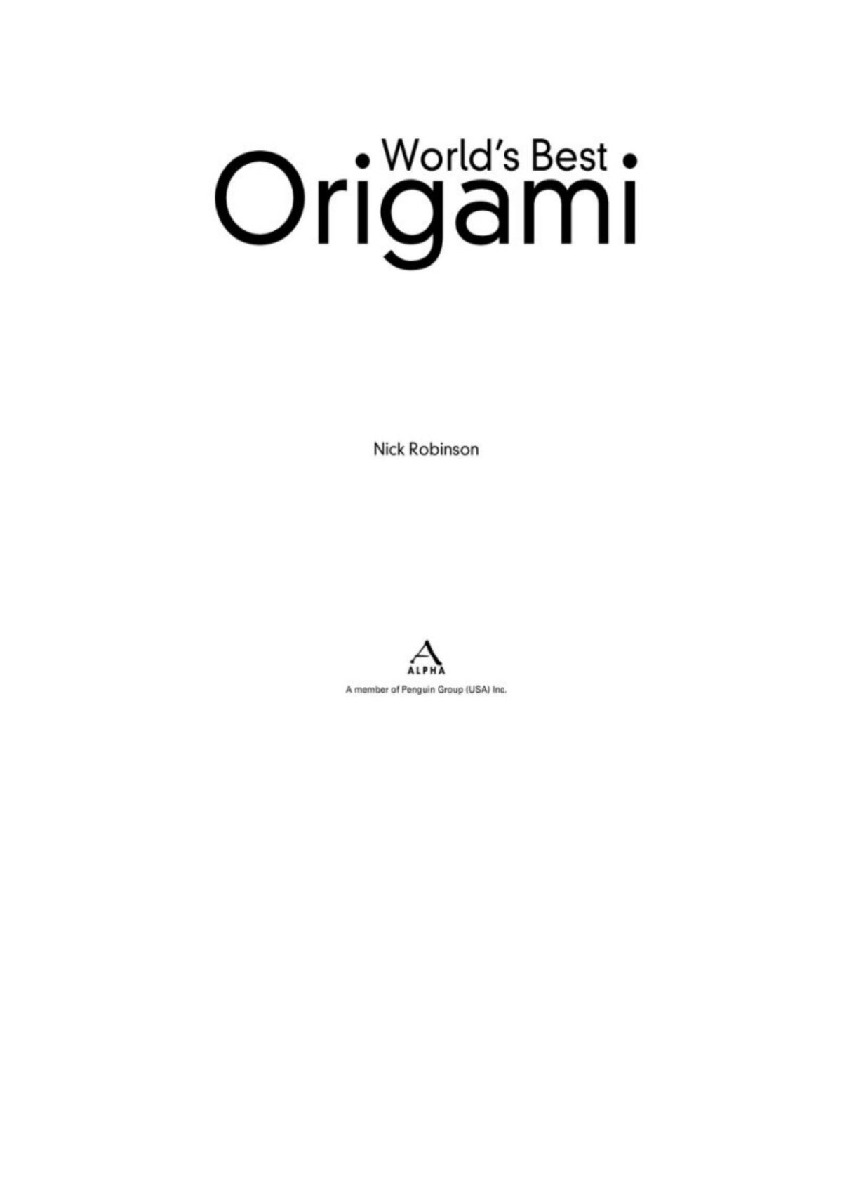 Worlds Best Origami Nick Robinson