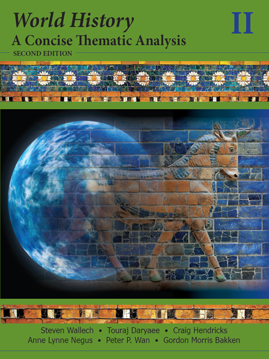 World History Wallech Steven 1st Hendricks Craig Daryaee Touraj Touraj Daryaee Craig Hendricks Anne Lynne Negus Peter P Wan Gordon Morris Bakken