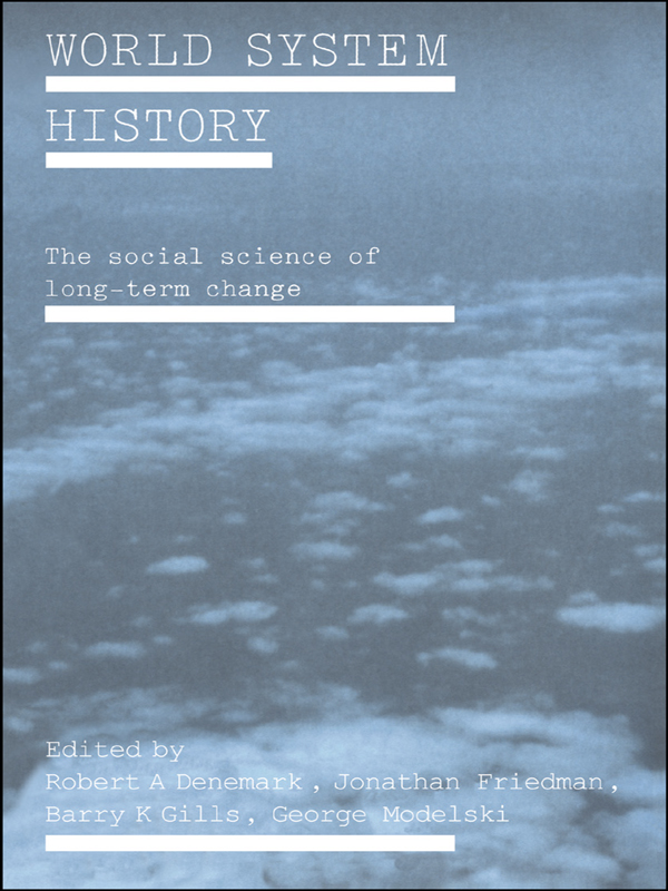 World System History Denemark Robert A Friedman Jonathan Gills