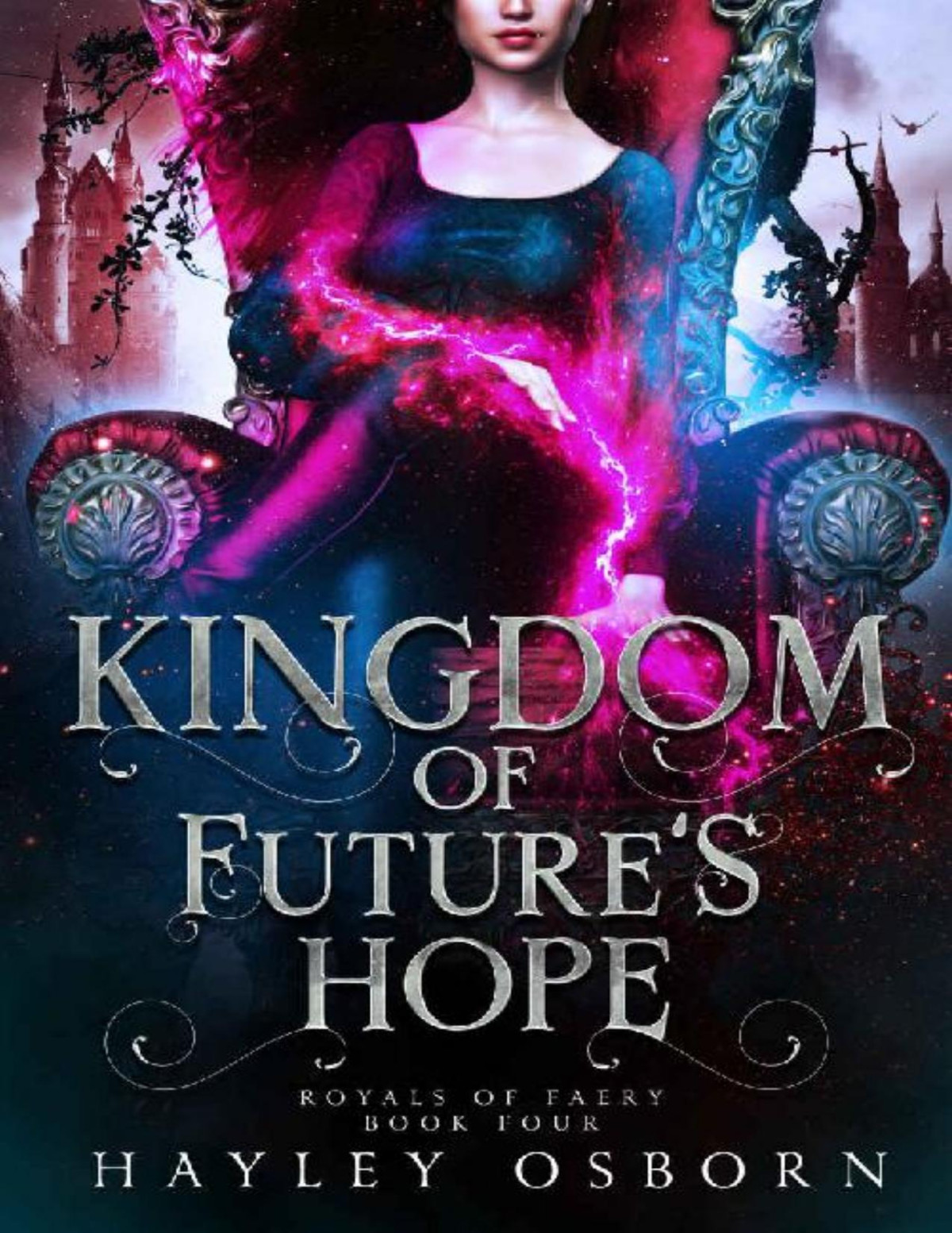 Kingdom Of Futures Hope Royals Of Faery Book 4 Hayley Osborn