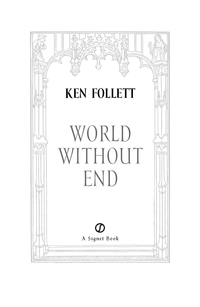 World Without End The Pillars Of The Earth Book 2 Ken Follett