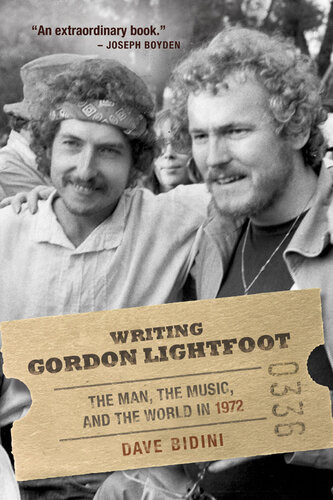 Writing Gordon Lightfoot Dave Bidini