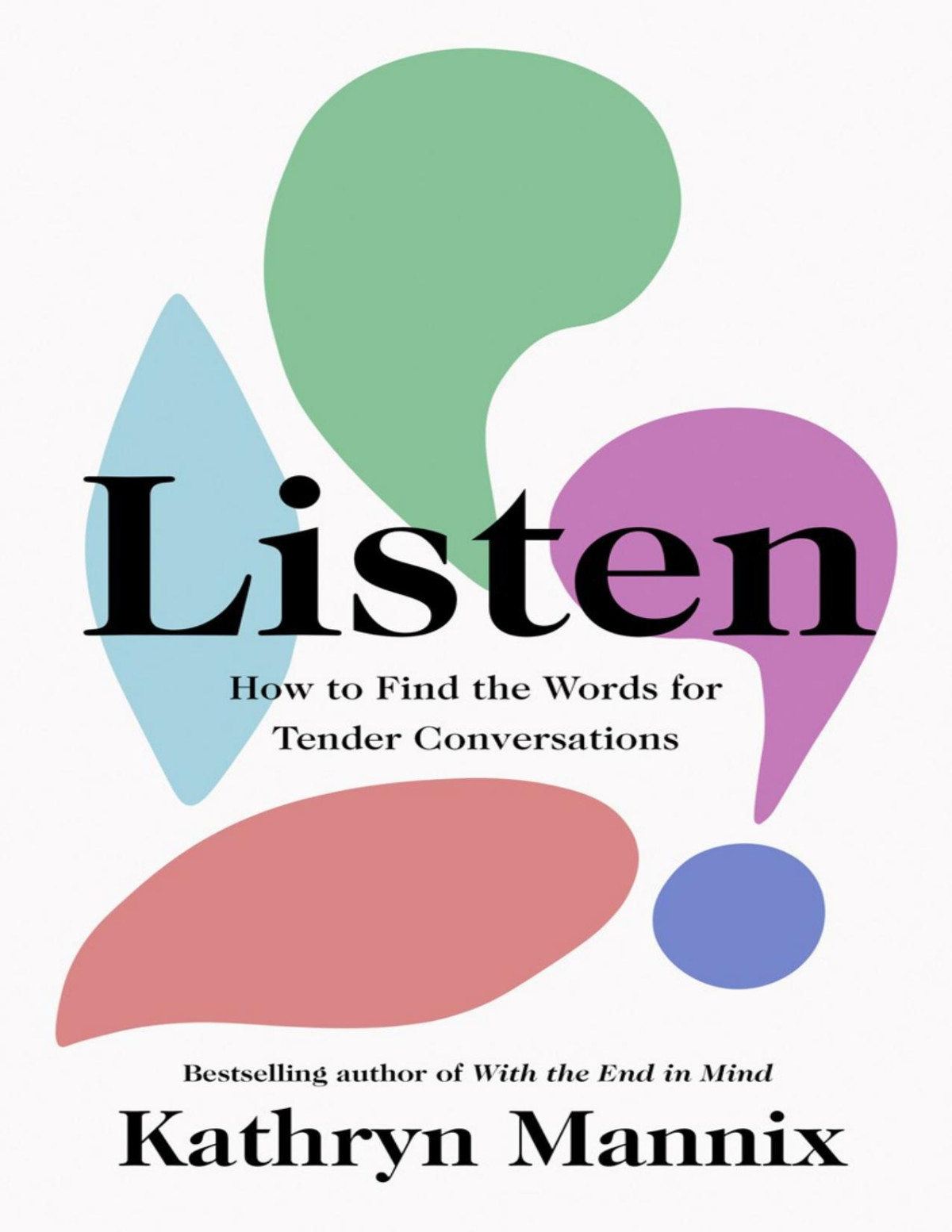 Listen Kathryn Mannix