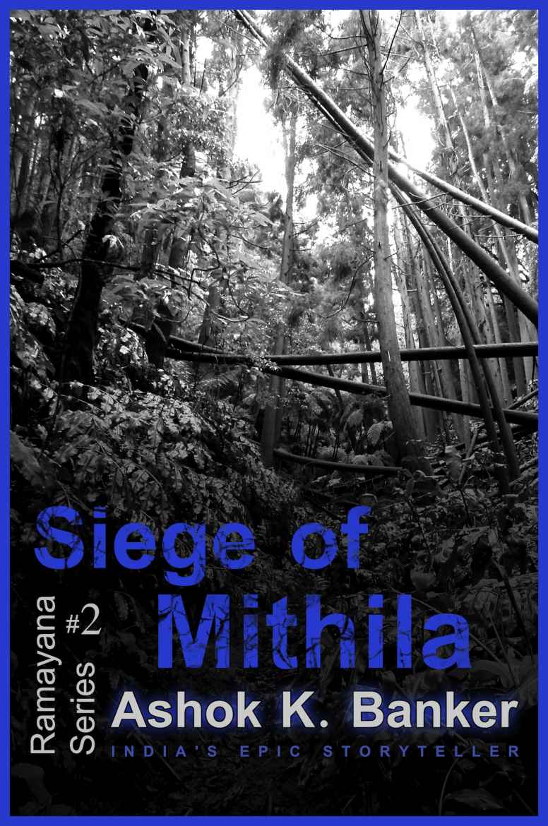 Ramayana Series2 Siege Of Mithila Ashok K Banker Akb Ebooks