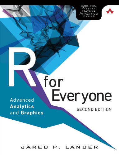 R For Everyone Advanced Analytics And Graphics 2nd Edition Jared P Lander