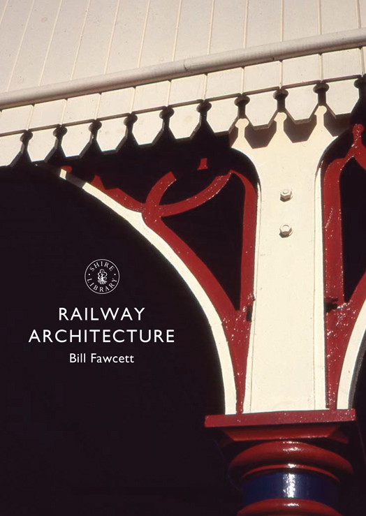 Railway Architecture Bill Fawcett