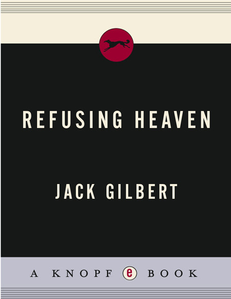 Refusing Heaven Jack Gilbert