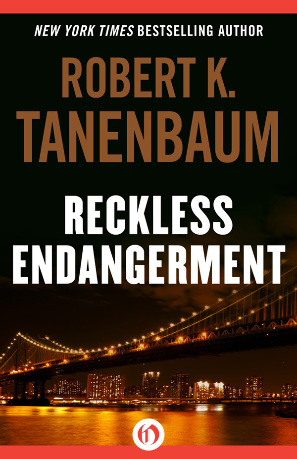 Reckless Endangerment Robert K Tanenbaum