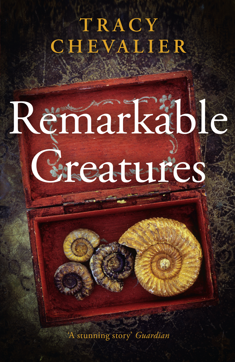 Remarkable Creatures Tracy Chevalier
