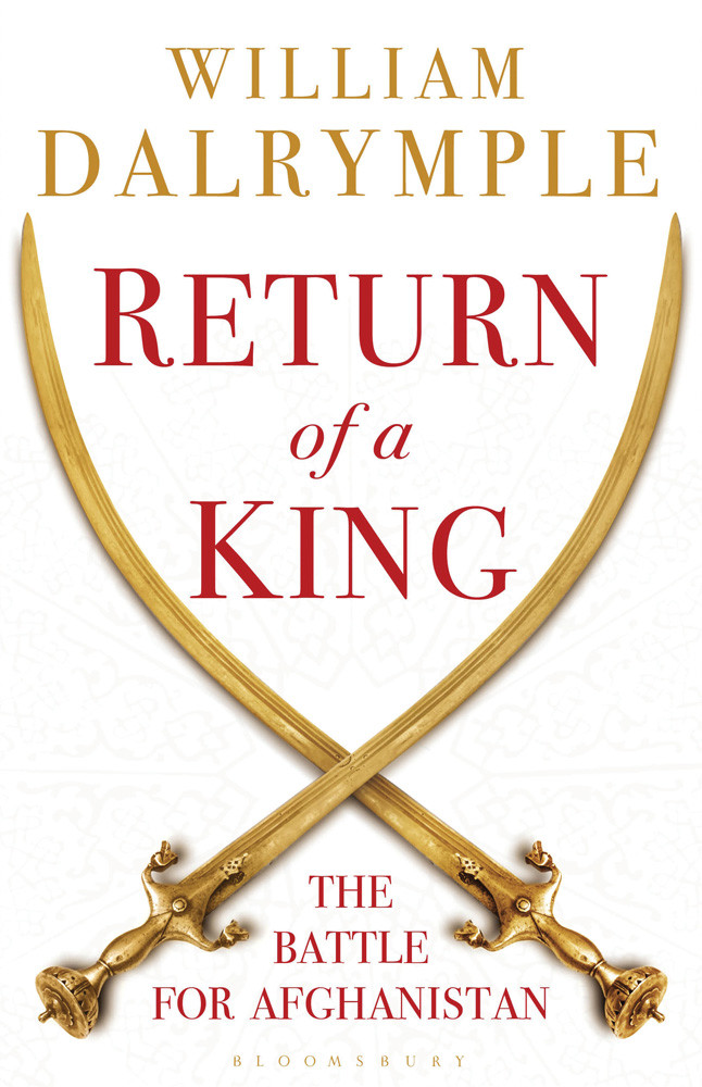 Return Of A King William Dalrymple