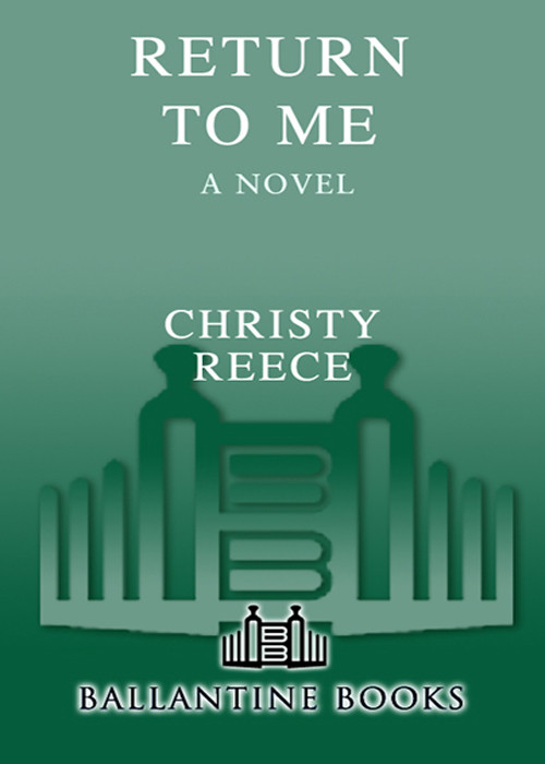 Return To Me Christy Reece