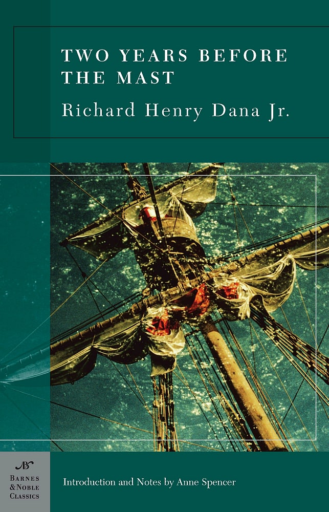 Two Years Before The Mast Richard Henry Dana