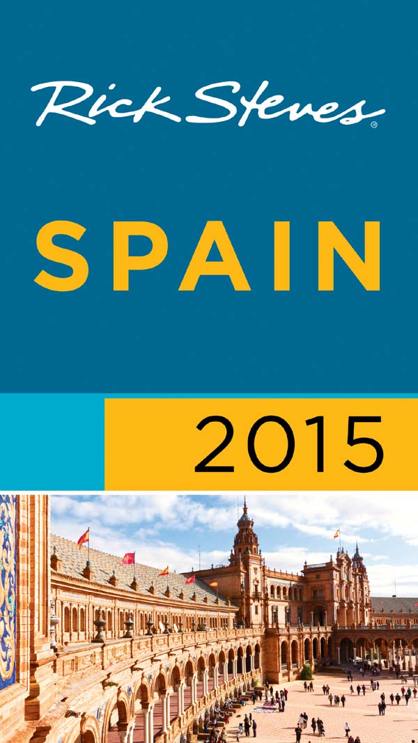 Rick Steves Spain 2015 Rick Steves