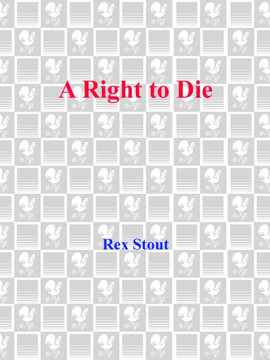 A Right To Die Rex Stout