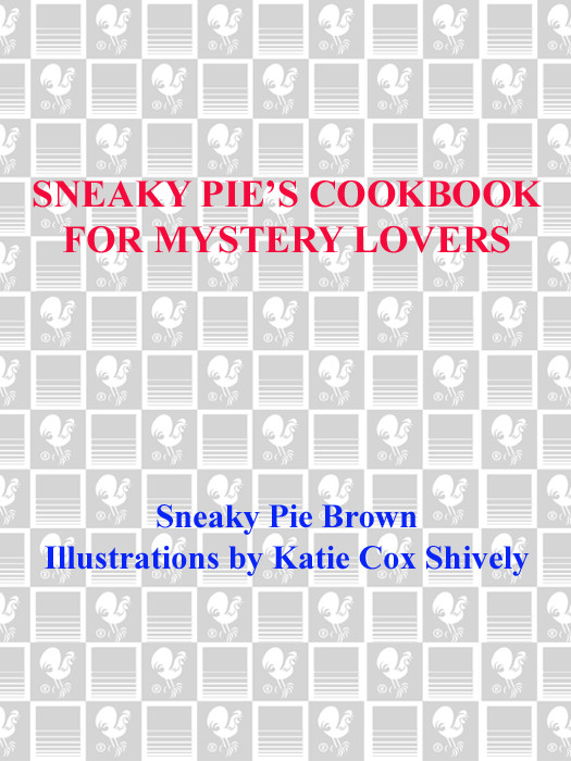 Sneaky Pies Cookbook For Mystery Lovers Rita Mae Brown