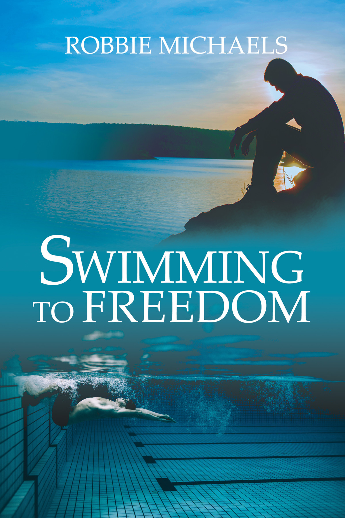 Swimming To Freedom Robbie Michaels